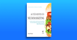 As Três Mentes do Neuromarketing