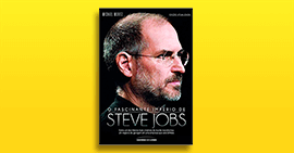 O fascinante império de Steve Jobs